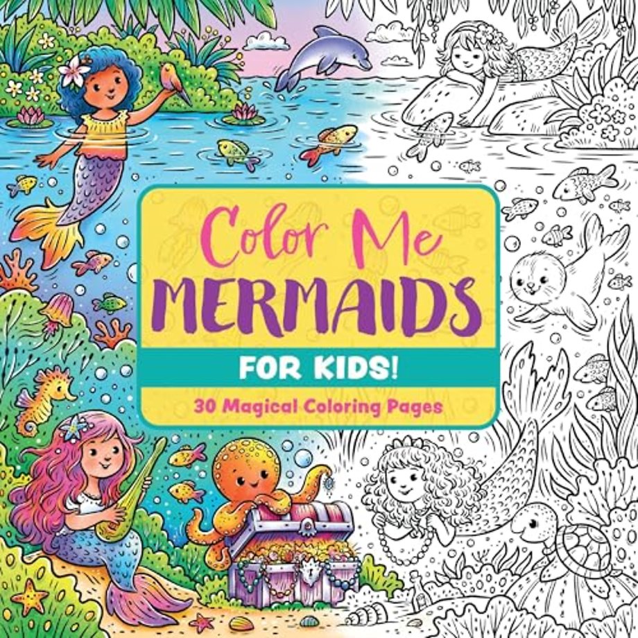 Color Me Mermaids (for Kids!)