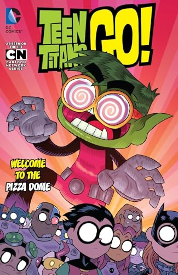 Teen Titans GO! Vol. 2: Welcome to the Pizza Dome