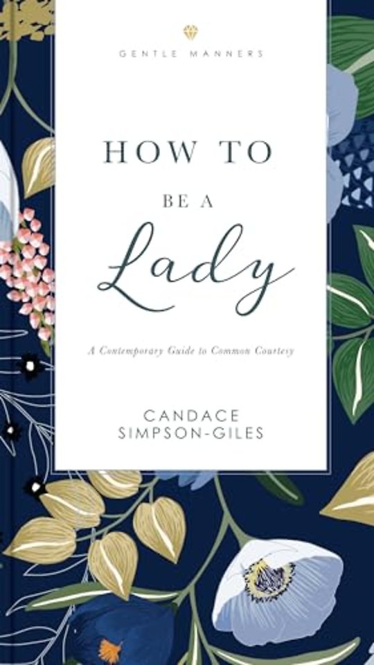 How to Be a Lady Revised and Expanded