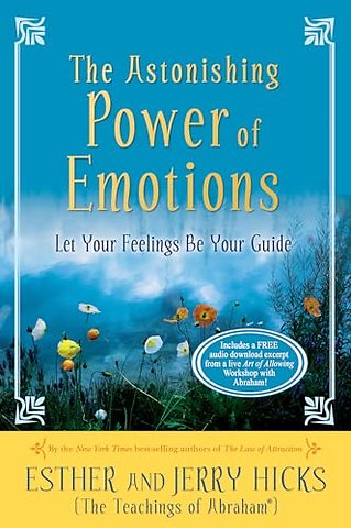 The Astonishing Power of Emotions