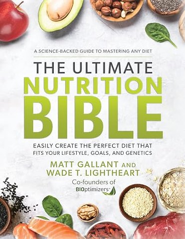 The Ultimate Nutrition Bible