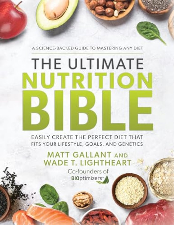The Ultimate Nutrition Bible