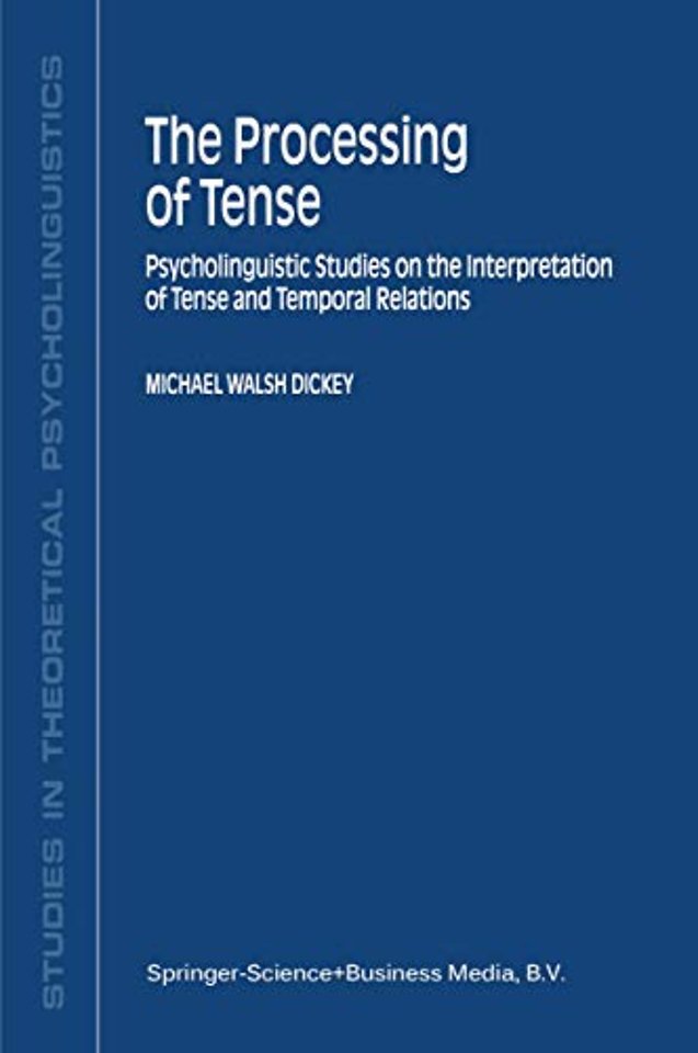 The Processing of Tense