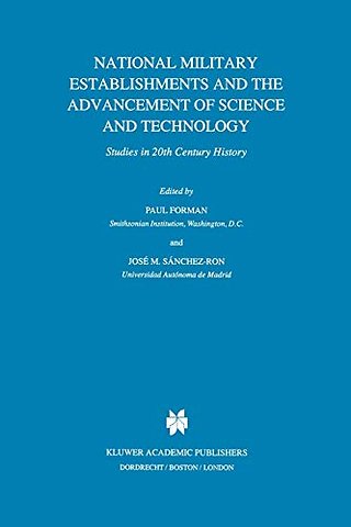 National Military Establishments and the Advancement of Science and Technology