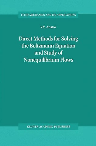 Direct Methods for Solving the Boltzmann Equation and Study of Nonequilibrium Flows