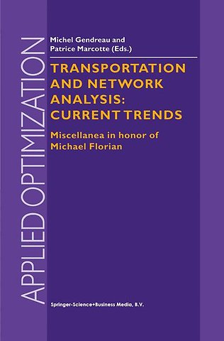 Transportation and Network Analysis: Current Trends