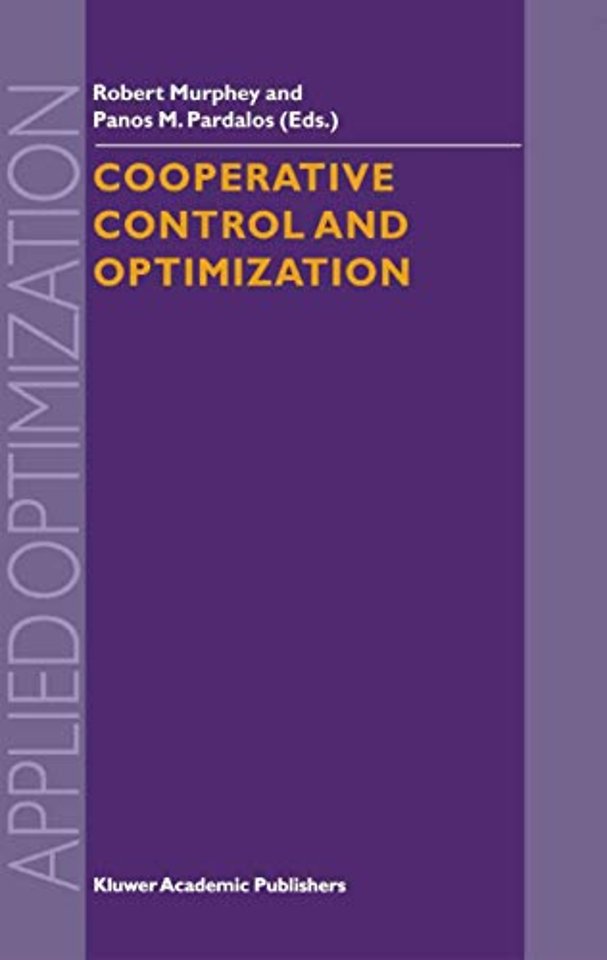 Cooperative Control and Optimization