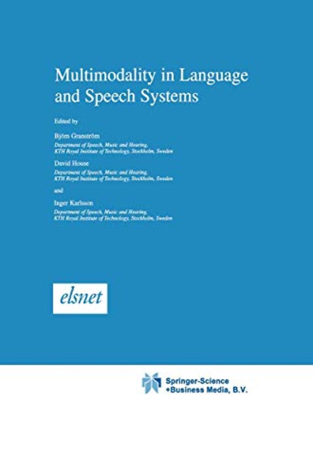 Multimodality in Language and Speech Systems