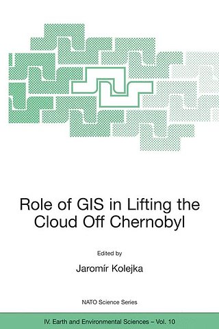 Role of GIS in Lifting the Cloud Off Chernobyl