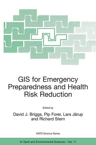 GIS for Emergency Preparedness and Health Risk Reduction