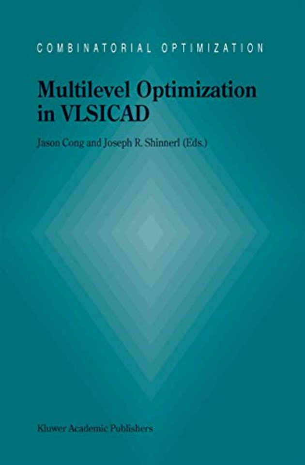 Multilevel Optimization in VLSICAD