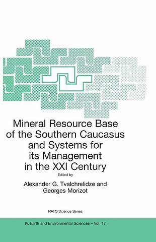 Mineral Resource Base of the Southern Caucasus and Systems for its Management in the XXI Century