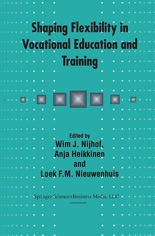Shaping Flexibility in Vocational Education and Training