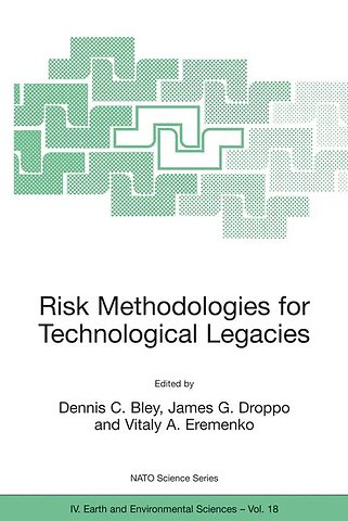 Risk Methodologies for Technological Legacies