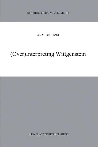 (Over)Interpreting Wittgenstein