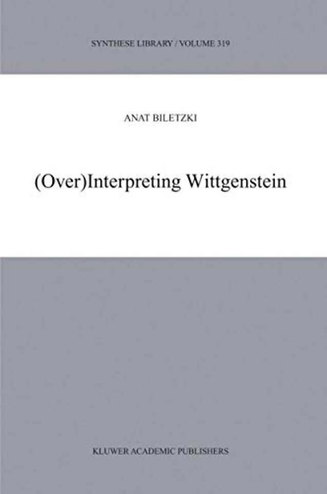 (Over)Interpreting Wittgenstein