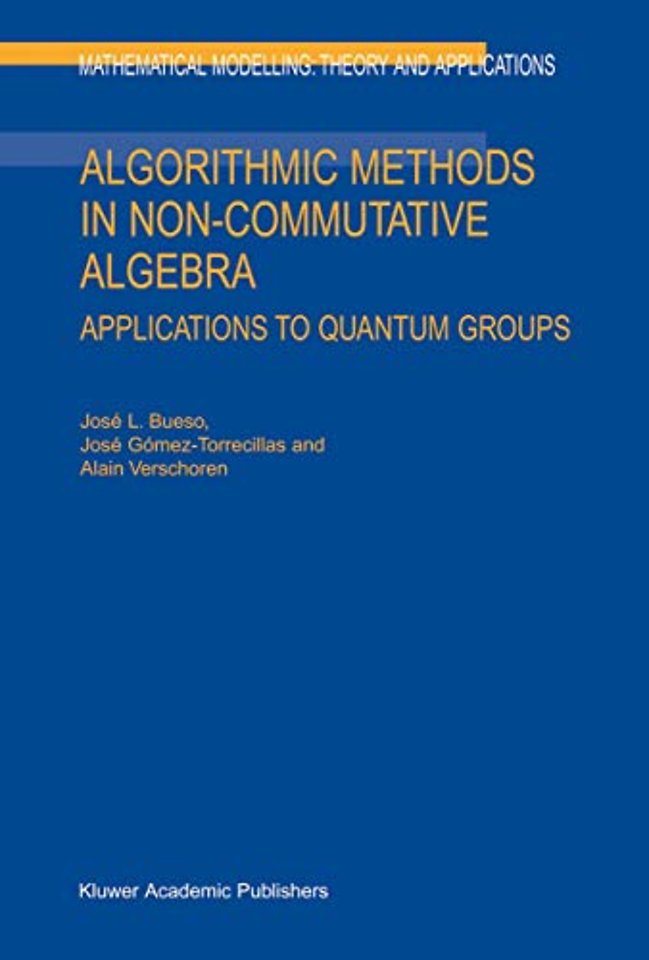 Algorithmic Methods in Non-Commutative Algebra