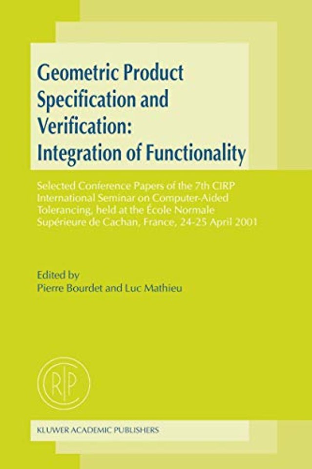 Geometric Product Specification and Verification: Integration of Functionality