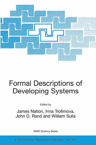 Formal Descriptions of Developing Systems