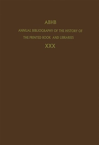 Annual Bibliography of the History of the Printed Book and Libraries