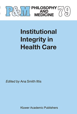 Institutional Integrity in Health Care
