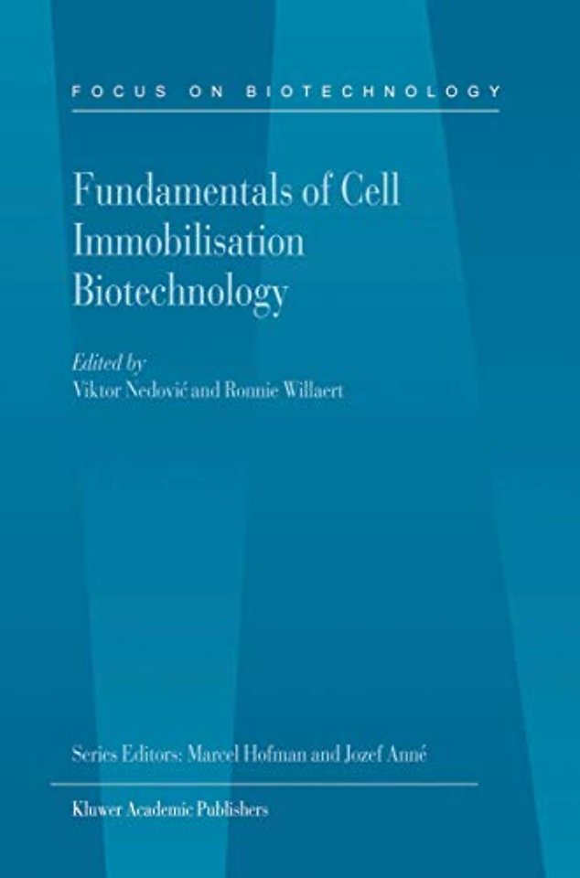 Fundamentals of Cell Immobilisation Biotechnology