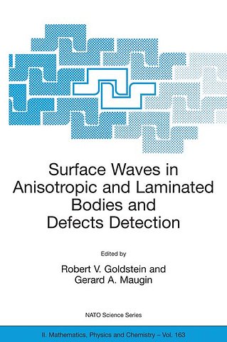 Surface Waves in Anisotropic and Laminated Bodies and Defects Detection