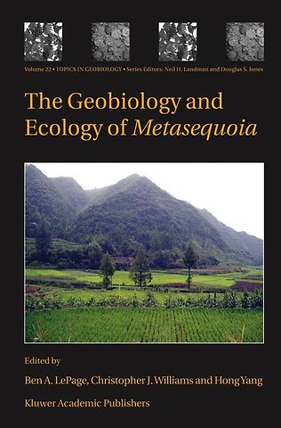 The Geobiology and Ecology of Metasequoia