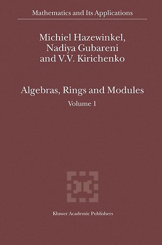 Algebras, Rings and Modules
