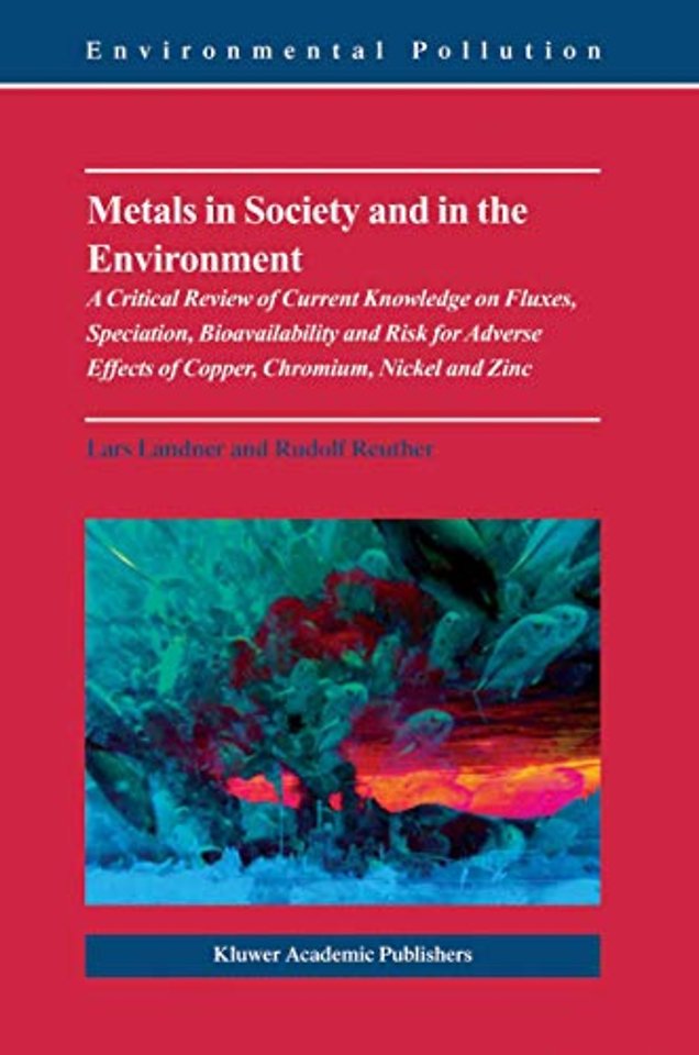 Metals in Society and in the Environment