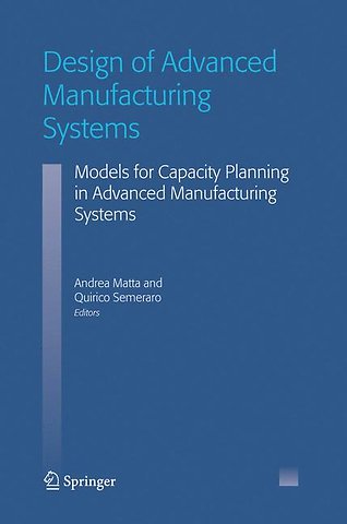 Design of Advanced Manufacturing Systems