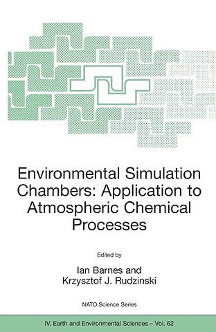 Environmental Simulation Chambers: Application to Atmospheric Chemical Processes