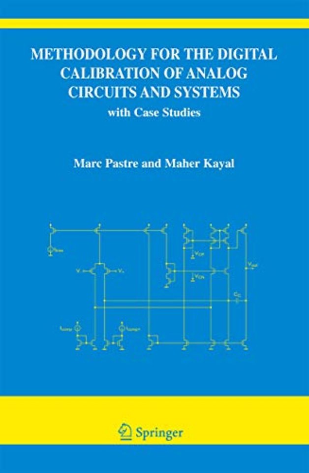 Methodology for the Digital Calibration of Analog Circuits and Systems