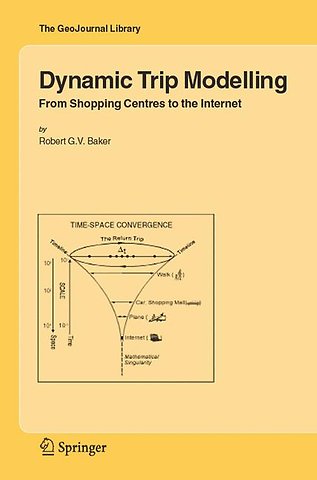 Dynamic Trip Modelling