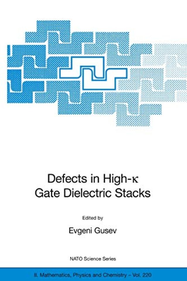 Defects in HIgh-k Gate Dielectric Stacks