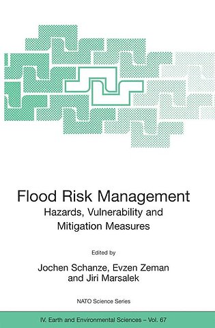 Flood Risk Management: Hazards, Vulnerability and Mitigation Measures