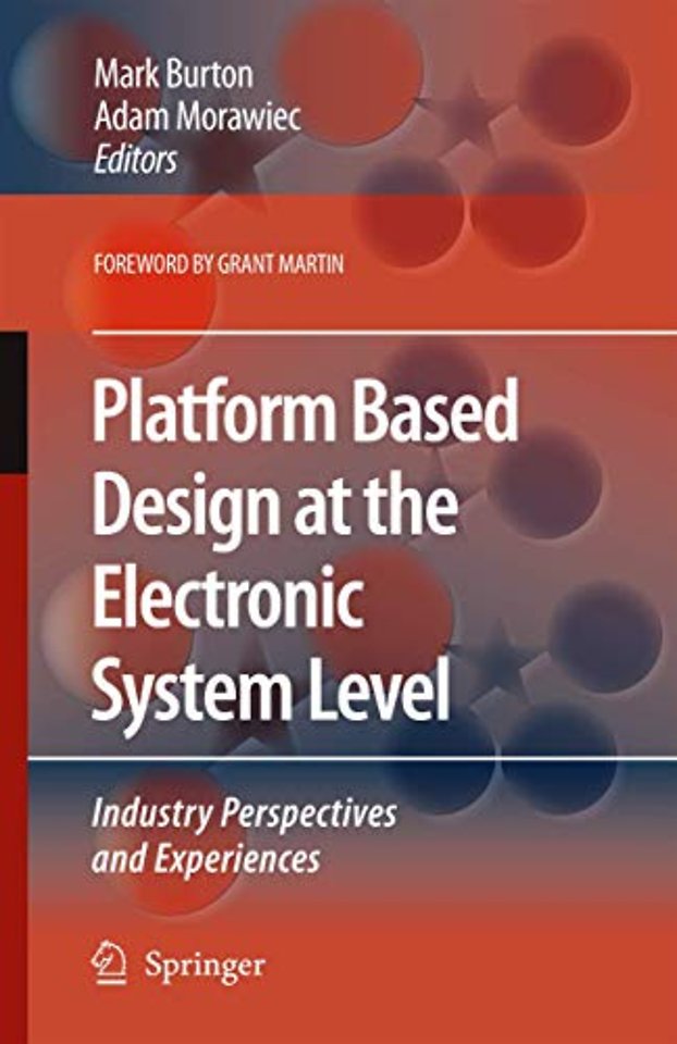 Platform Based Design at the Electronic System Level