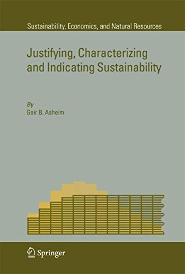 Justifying, Characterizing and Indicating Sustainability