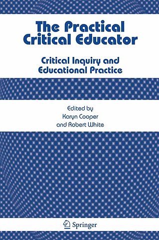 The Practical Critical Educator
