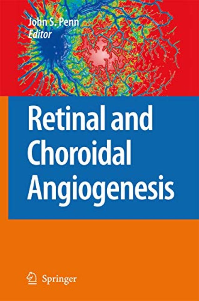 Retinal and Choroidal Angiogenesis