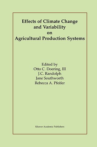 Effects of Climate Change and Variability on Agricultural Production Systems