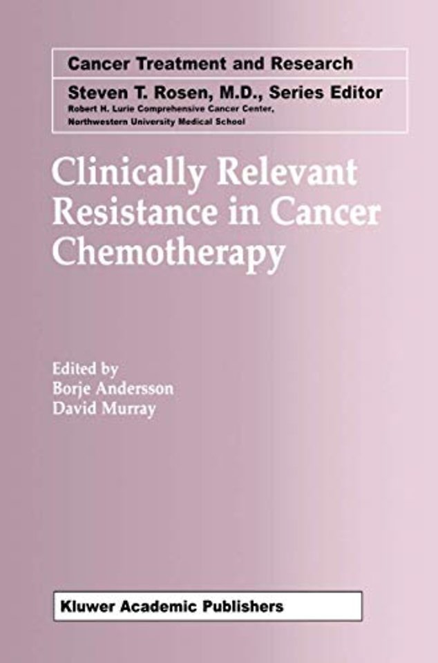 Clinically Relevant Resistance in Cancer Chemotherapy