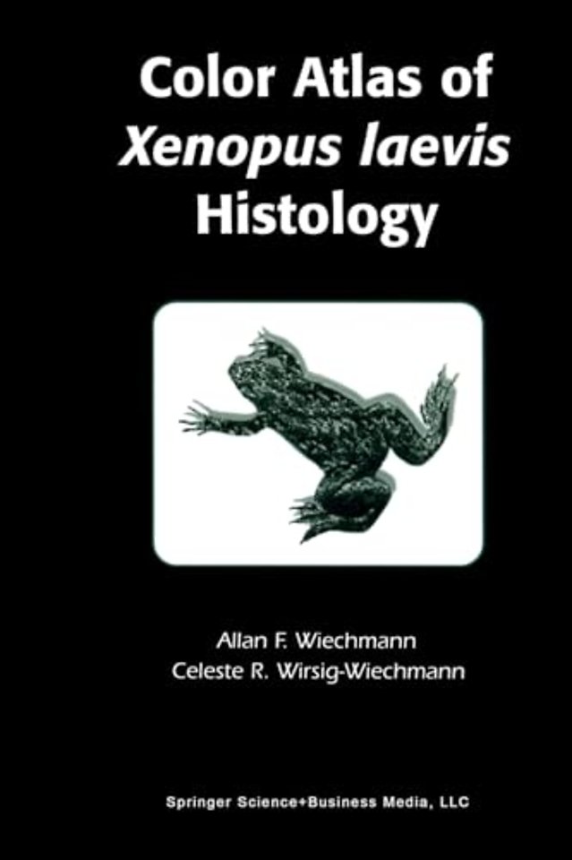 Color Atlas of Xenopus Laevis Histology