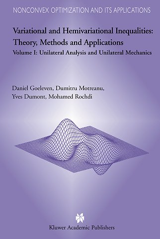 Variational and Hemivariational Inequalities Theory, Methods and Applications