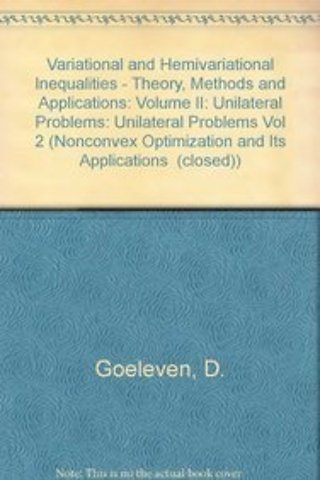 Variational and Hemivariational Inequalities - Theory, Methods and Applications