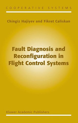 Fault Diagnosis and Reconfiguration in Flight Control Systems