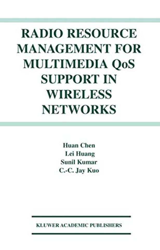 Radio Resource Management for Multimedia QoS Support in Wireless Networks
