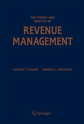 The Theory and Practice of Revenue Management