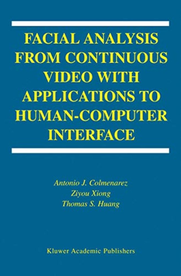 Facial Analysis from Continuous Video with Applications to Human-Computer Interface