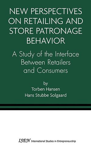 New Perspectives on Retailing and Store Patronage Behavior